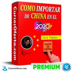 Como Importar de China en el – Luis Torres