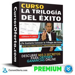 Curso La Trilogía del Éxito – Hernan Flores