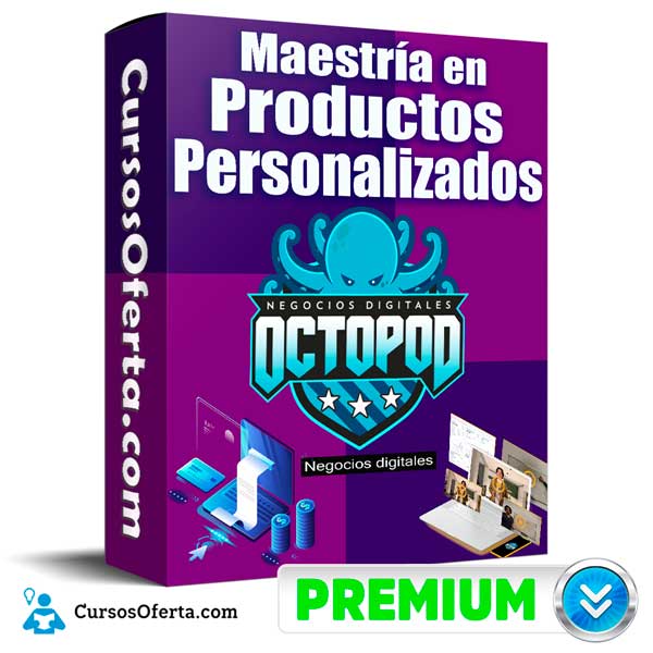 Curso Maestría en Productos Personalizados – Octopod