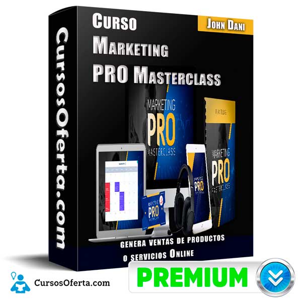 Curso Marketing PRO Masterclass – John Dani