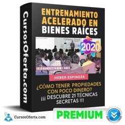 Entrenamiento Acelerado en Bienes Raíces – Heber Espinoza