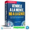 Véndele a la Mente no a la Gente – Jurgen Klaric