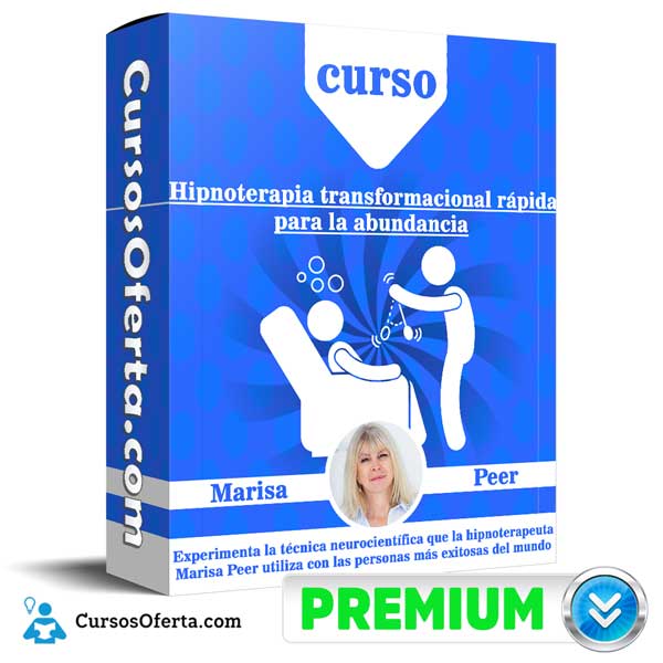 Curso Hipnoterapia transformacional rápida para la abundancia – Marisa Peer