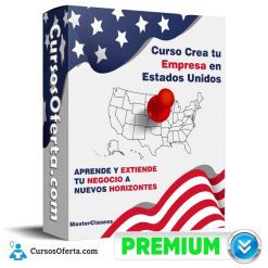 Curso Crea tu Empresa en Estados Unidos – MasterClasess.la