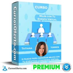 Curso Miles con Tu Evento Virtual – Tatiana Torres