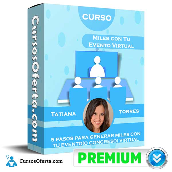 Curso Miles con Tu Evento Virtual – Tatiana Torres