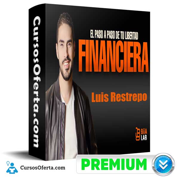 Libertad Financiera – Luis Restrepo