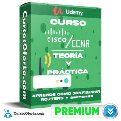 Curso CISCO CCNA Fácil – Teoría y Práctica