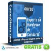 Curso Experto en Hardware de Celulares