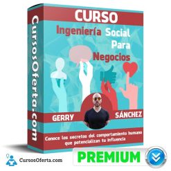 Curso Ingeniería Social Para Negocios – Gerry Sánchez