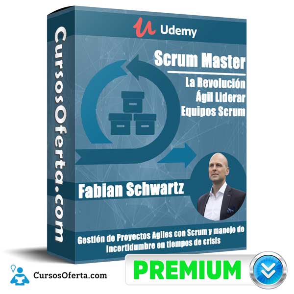 Scrum Master La Revolución Ágil Liderar Equipos Scrum