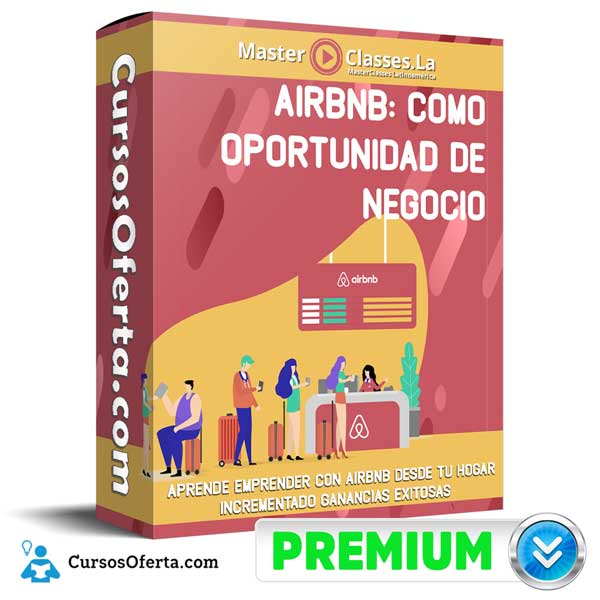 Airbnb Como Oportunidad de Negocio - MasterClasses.la