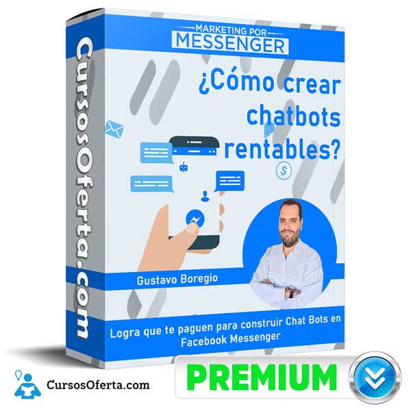 Cómo crear chatbots rentables – Marketing por Messenger