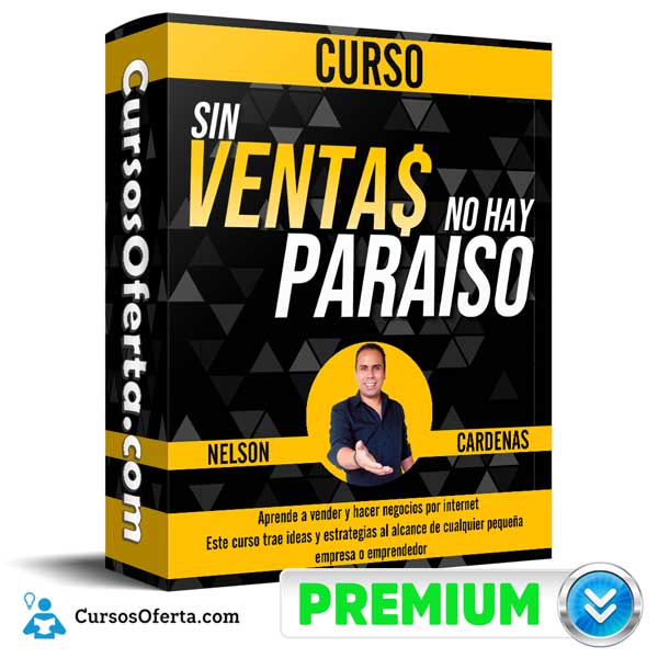 Sin Ventas no hay Paraiso – Nelson Cardenas