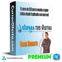 Curso Dispara Tus Visitas – Dean Romero