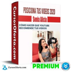 Curso Posiciona tus Videos – Sonia Alicia