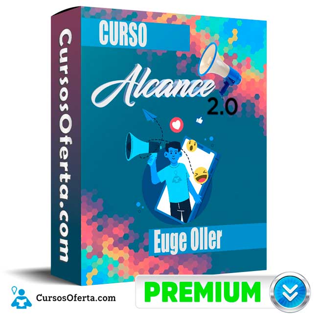 Curso Alcance 2.0 - Euge Oller