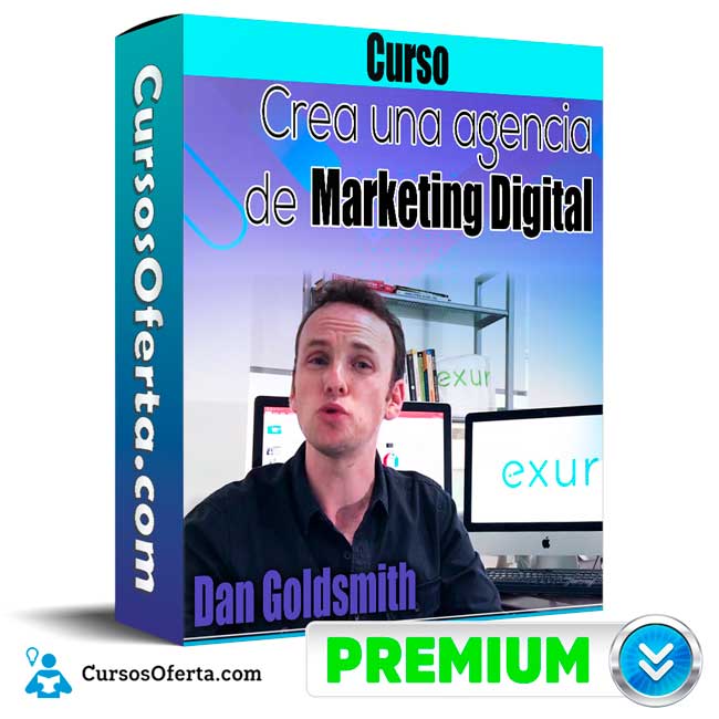 Curso Crea una agencia de marketing digital - Dan Goldsmith