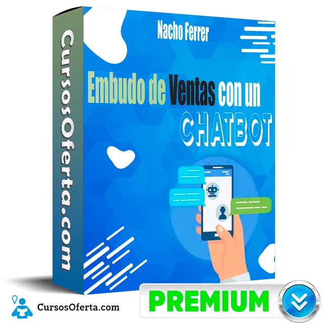 Curso Embudo de Ventas con un Chatbot - Nacho Ferrer