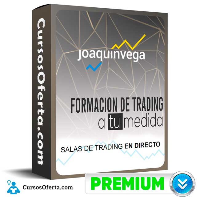 Curso Formacion de trading a tu medida - Joaquin vega