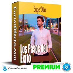 Curso Los Pasos del Éxito - Euge Oller