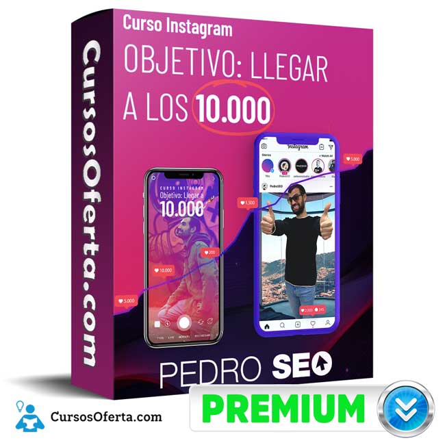 Curso de Instagram Llegar a los 10.000 seguidores – Pedro Seo