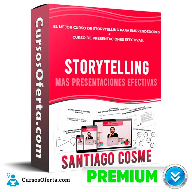 Curso de Storytelling mas Presentaciones Efectivas - Santiago Cosme