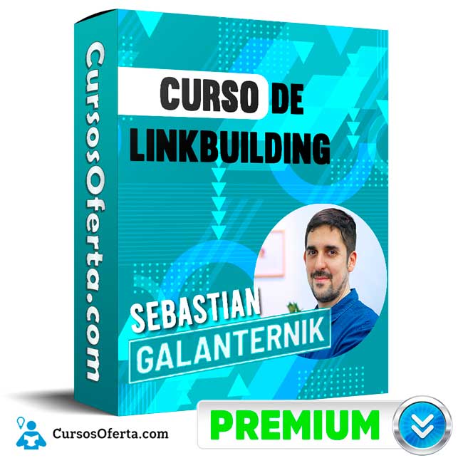 El Curso de Linkbuilding - Sebastián Galanternik