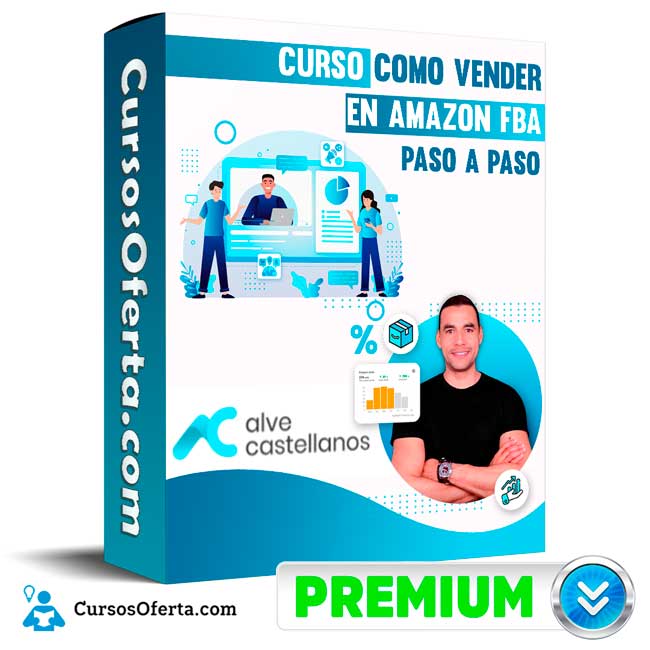 Curso Como Vender en Amazon FBA paso a paso - Alve Castellanos