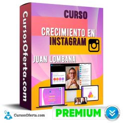 Curso Crecimiento en Instagram - Juan Lombana