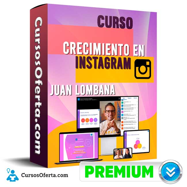 Curso Crecimiento en Instagram - Juan Lombana