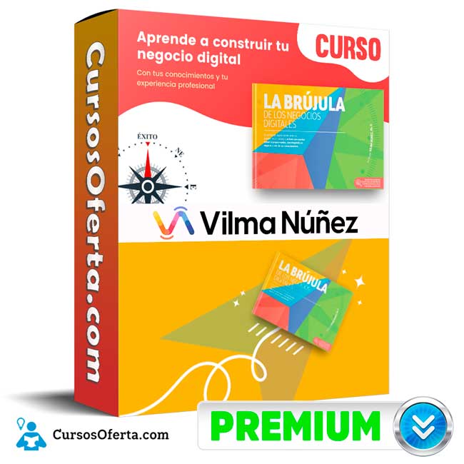 Curso La brújula de los negocios digitales - Vilma Núñez