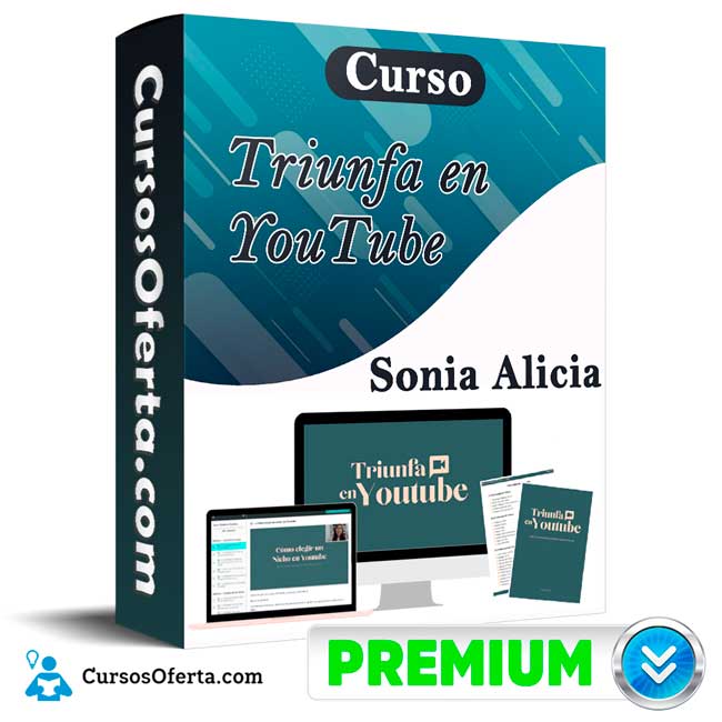 Curso Triunfa en YouTube - Sonia Alicia