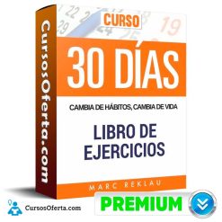 Curso 30 Días Cambia de hábitos - Marc Reklau