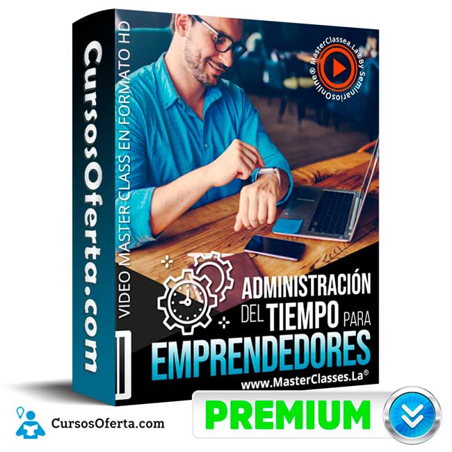 Curso Administración del Tiempo para Emprendedores - Seminarios Online