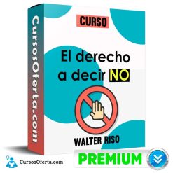 Curso El derecho a decir no - Walter Riso