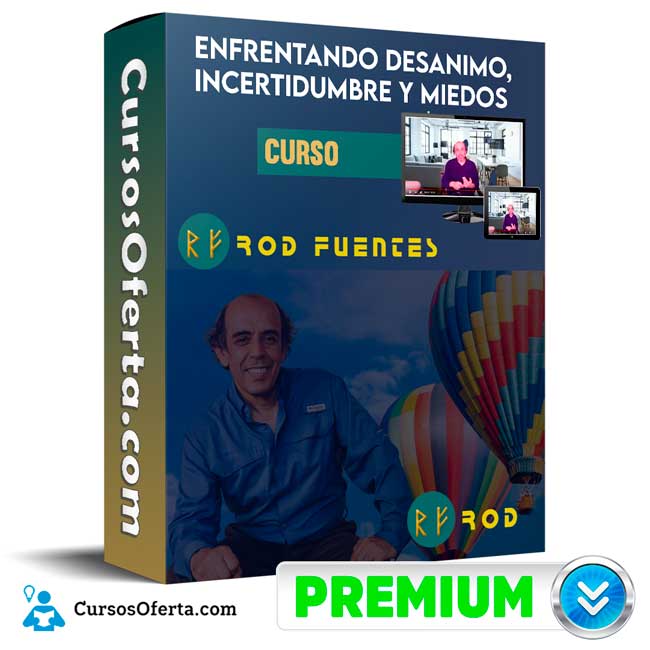 Curso Enfrentando Desanimo, Incertidumbre y Miedos - Rod Fuentes
