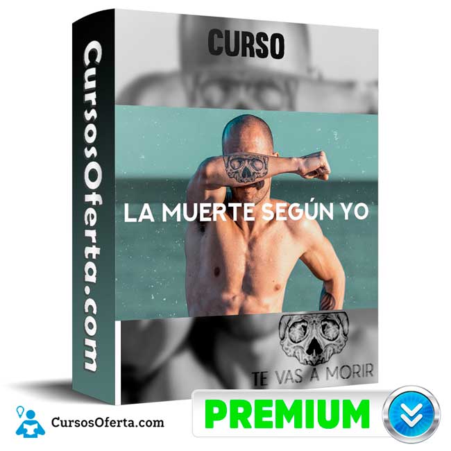 Curso La Muerte Según Yo – Diego Dreyfus