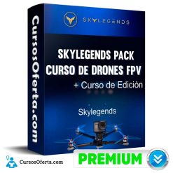 Curso SKYLEGENDS PACK Curso de Drones FPV  Curso de Edición - Skylegends