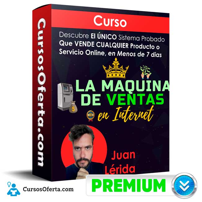 Curso La Máquina De Ventas En Internet - Juan Lérida