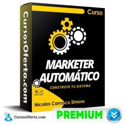 Curso Marketer Automatico - Nicolas Carrasco Simons