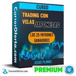 Curso Trading con Velas Japonesas Los 25 Patrones Ganadores - Jesus Planas