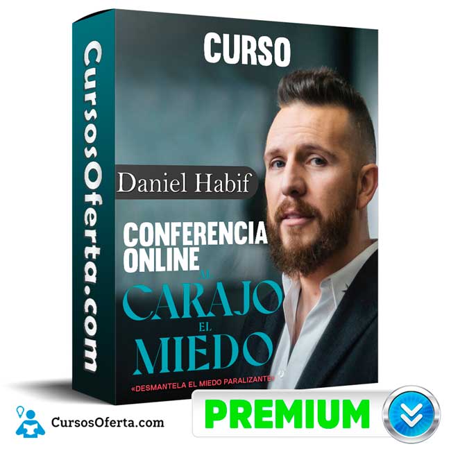 Curso Conferencia Online Al Carajo el Miedo - Daniel Habif