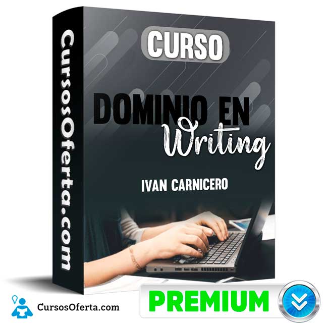 Curso Dominio en Writing - Ivan Carnicero