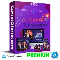 Curso Emprende tu pasion - Carolina Milan