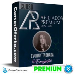 Curso Afiliados Premium (Copy + Ads) – Evonny Taboada Arevalo