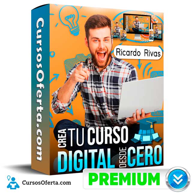 Crea tu Curso Digital desde Cero – Ricardo Rivas