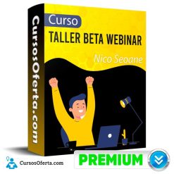 Curso Taller Beta Webinar – Nico Seoane