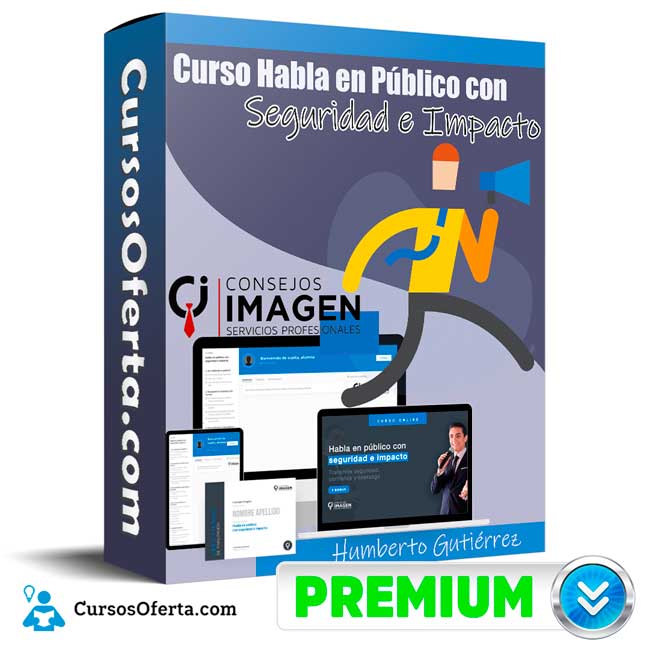 Habla en Público con seguridad e impacto – Humberto Gutiérrez