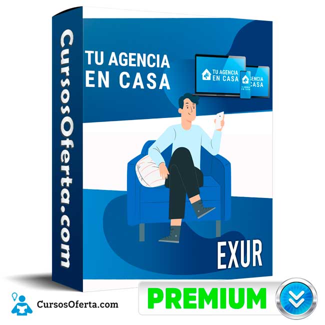 Tu Agencia en Casa – Exur